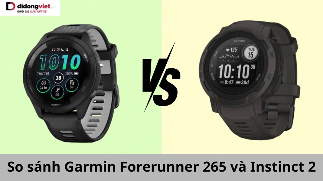 So sánh Garmin Forerunner 265 vs Instinct 2