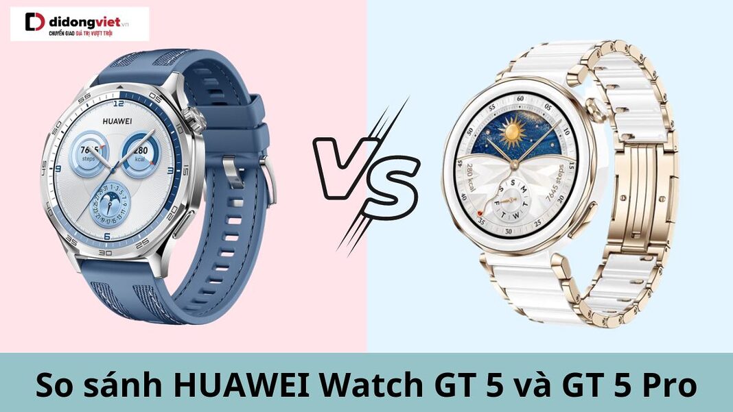 so sánh huawei watch gt 5 và gt 5 pro