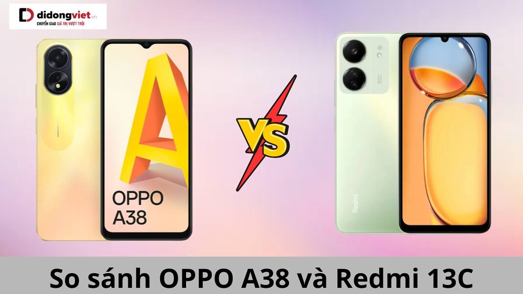 so sánh oppo a38 và redmi 13c