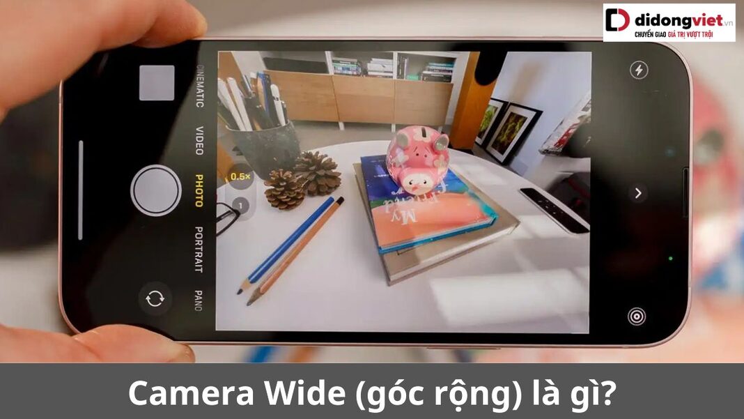 camera góc rộng