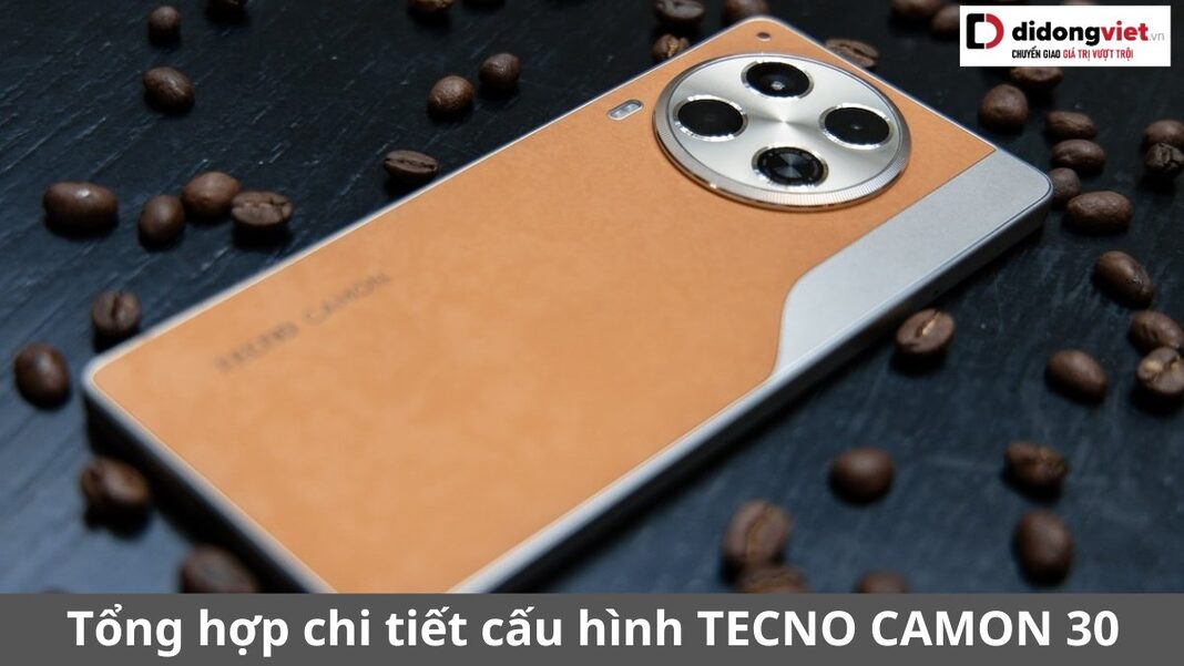 cấu hình tecno camon 30