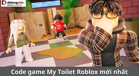 Code game My Toilet Roblox mới nhất miễn phí – Hướng dẫn nhập code chi tiết code My Toilet