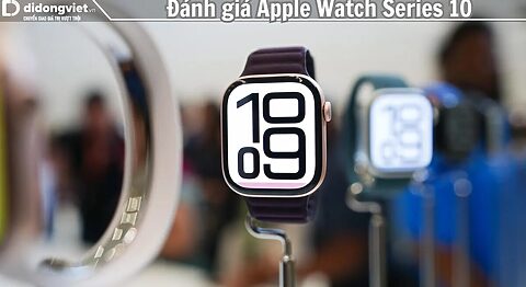 Đánh giá Apple Watch Series 10: Thế hệ mới tối ưu cả về thiết kế lẫn công nghệ bên trong