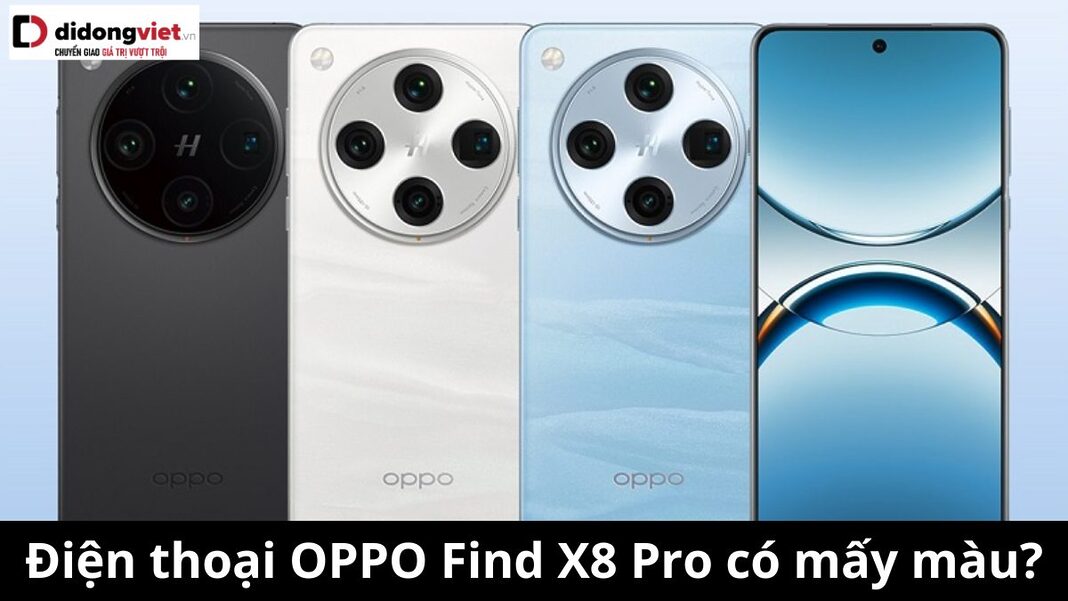 OPPO Find X8 Pro có mấy màu