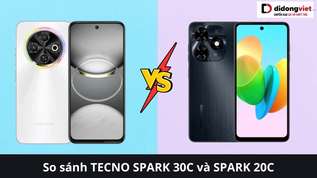 So sánh TECNO SPARK 30C và SPARK 20C