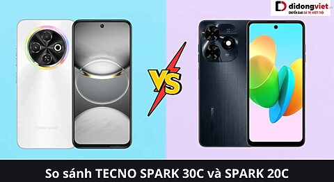 So sánh TECNO SPARK 30C và SPARK 20C