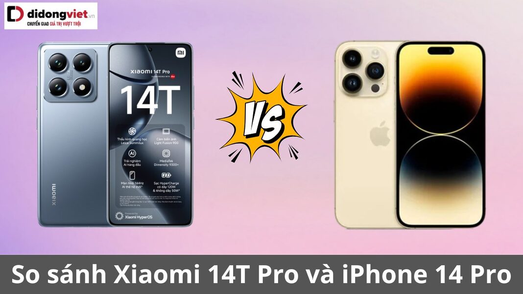 so sánh xiaomi 14t pro và iphone 14 pro