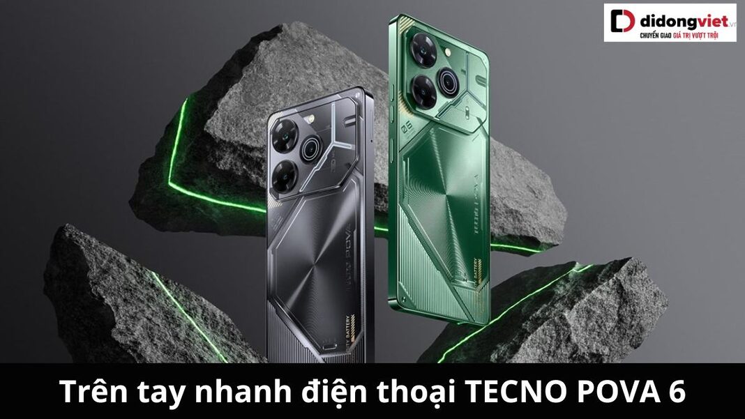 trên tay nhanh TECNO POVA 6