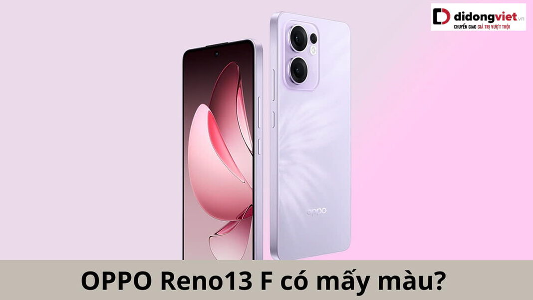 OPPO Reno13 F có mấy màu