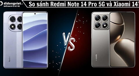 So sánh điện thoại Redmi Note 14 Pro 5G và Xiaomi 14T Pro: Kèo này khó đoán