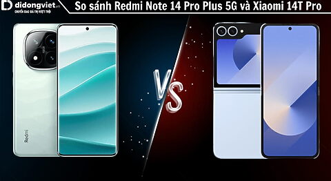 So sánh điện thoại Redmi Note 14 Pro Plus 5G và Samsung Galaxy Z Flip6: Thường hay gập?