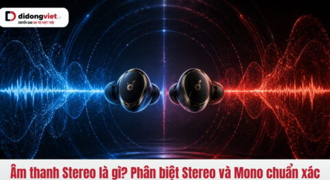 Âm thanh stereo là gì