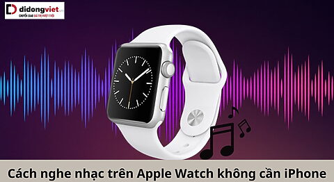 cách nghe nhạc trên Apple Watch