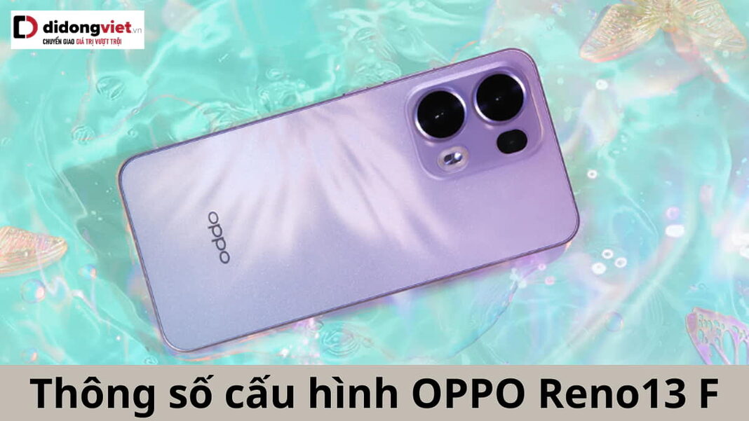 Cấu hình OPPO Reno13 F