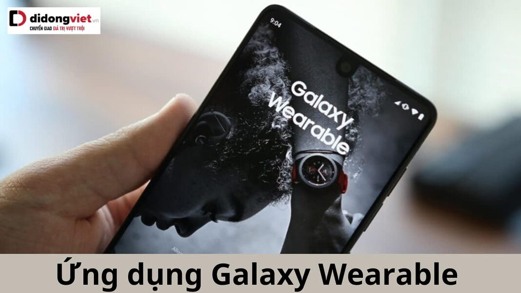 galaxy-wearable-di-dong-viet