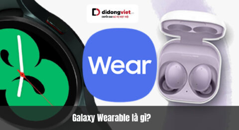 Ứng dụng Galaxy Wearable là gì: Trạm chỉ huy hệ sinh thái Samsung
