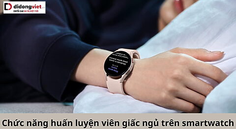 huấn luyện viên giấc ngủ trên đồng hồ thông minh