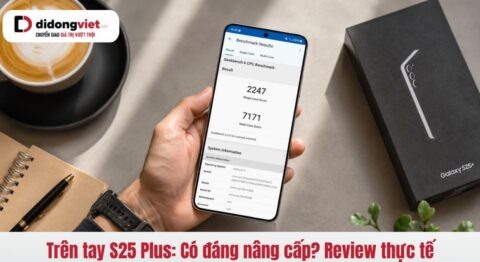 Trên tay S25 Plus