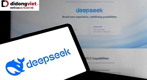 DeepSeek: AI đến từ Trung Quốc khiến thế giới sửng sốt ngay đầu năm mới