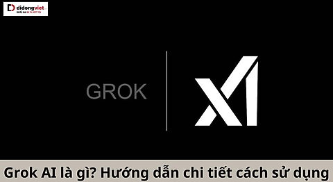 Grok AI là gì