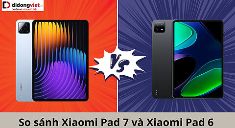 so sánh Xiaomi Pad 7 và Xiaomi Pad 6