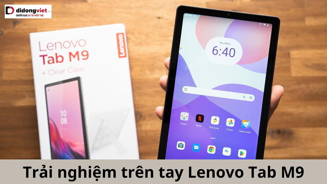 trên tay Lenovo Tab M9