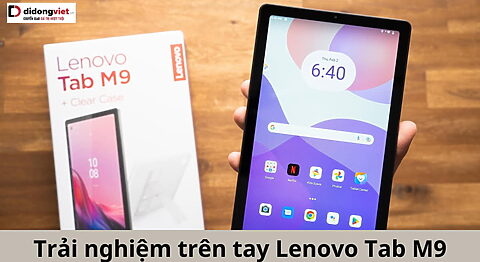 trên tay Lenovo Tab M9