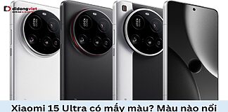 Xiaomi 15 Ultra có mấy màu