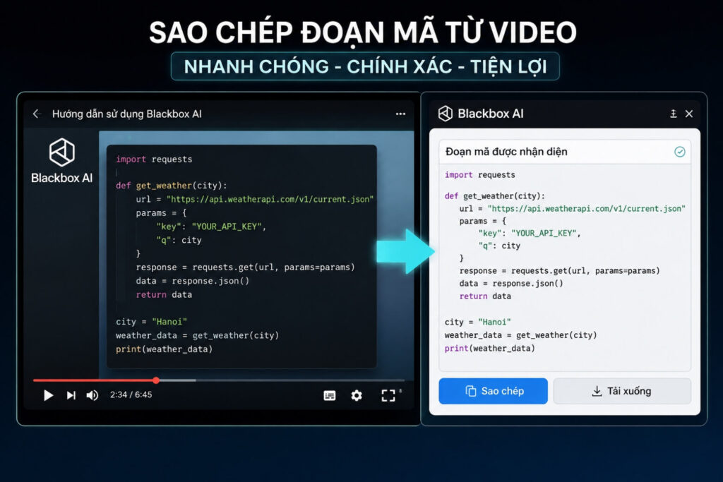 Blackbox AI là gì: Hướng dẫn sử dụng công cụ hỗ trợ viết code 5 Tính năng copy code từ video của Blackbox AI giúp nhận diện mã lệnh chính xác