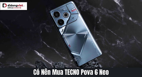 Có nên mua TECNO Pova 6 Neo trong tầm giá dưới 4 triệu?