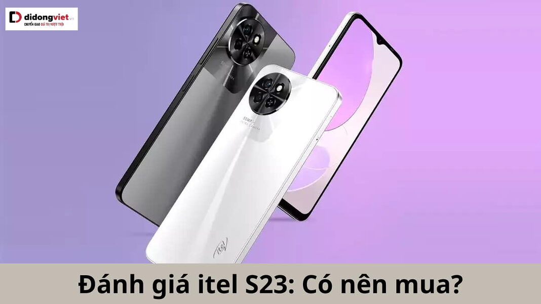 đánh giá itel S23