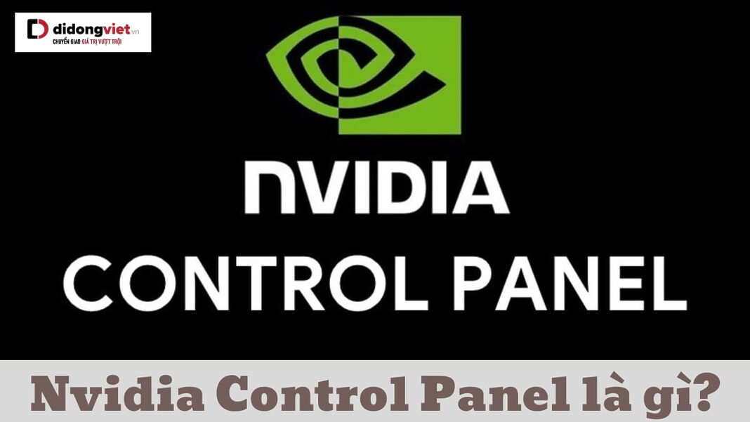 nvidia control panel là gì