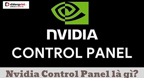 nvidia control panel là gì