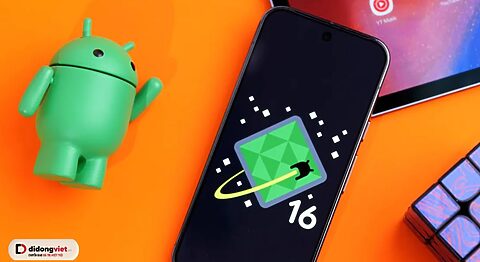 Android 16 Beta 4: Những thay đổi đáng chú ý