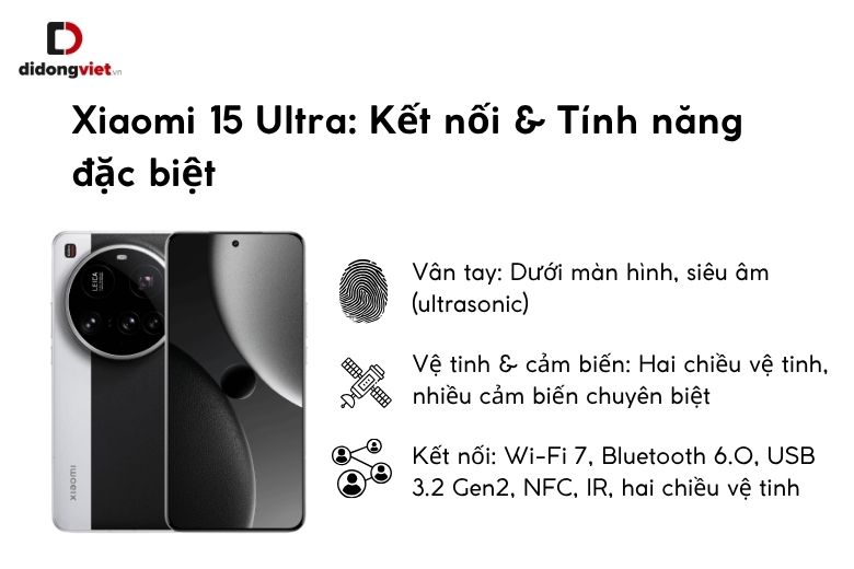 So sánh Xiaomi 15 Ultra và Xiaomi 15: 6 Điểm Khác Biệt Vượt Trội Đánh Thức Khát Vọng Công Nghệ 26 Kết nối và một số tính năng đặc biệt trên Xiaomi 15 Ultra