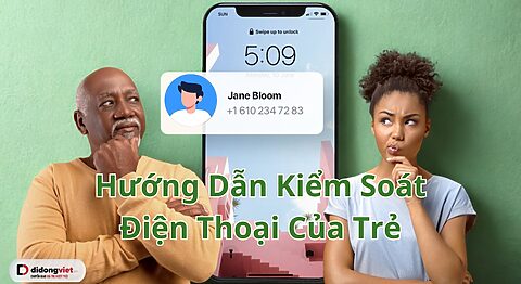 Hướng Dẫn Kiểm Soát Điện Thoại Của Trẻ Với Google Family Link Trên 2 Nền Tảng iOS và Android