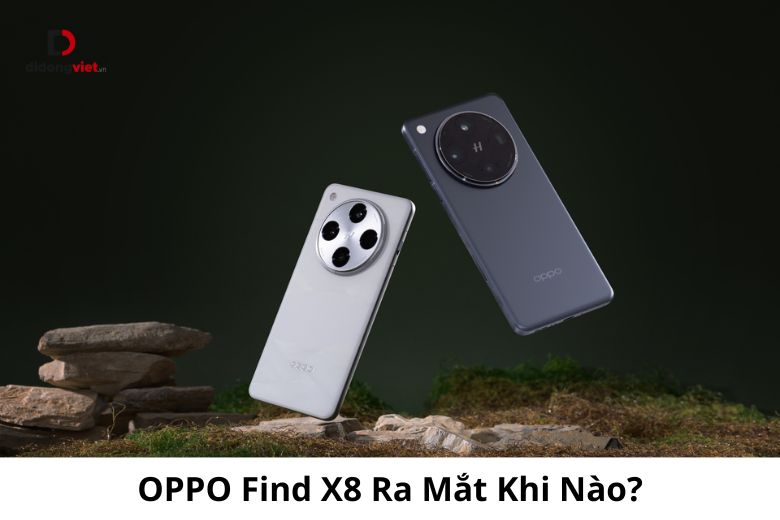 Oppo Find X8 Ra Mắt Khi Nào, Có Tính Năng Gì Mới? Giá Bao Nhiêu? 13 OPPO Find X8 khi nào ra mắt
