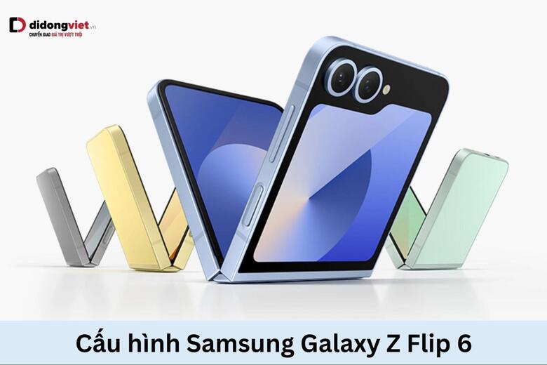 Cấu hình Samsung Galaxy Z Flip 6