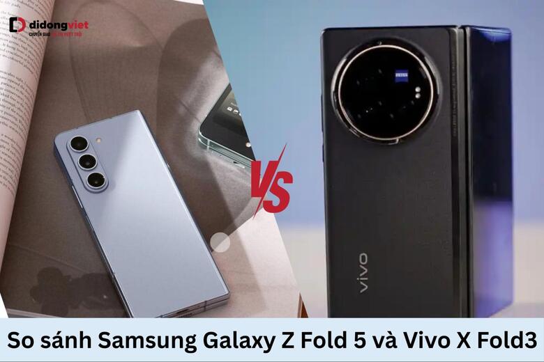 So sánh Samsung Galaxy Z Fold5 và vivo X Fold3 10 Samsung Galaxy Z Fold5 và vivo X Fold3