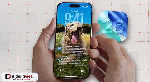 5 Thay Đổi Lớn Trên iOS 26 Sẽ “Định Nghĩa Lại” Cách Bạn Dùng iPhone