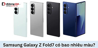 Samsung Galaxy Z Fold 7 có bao nhiêu màu? Nên mua màu nào?