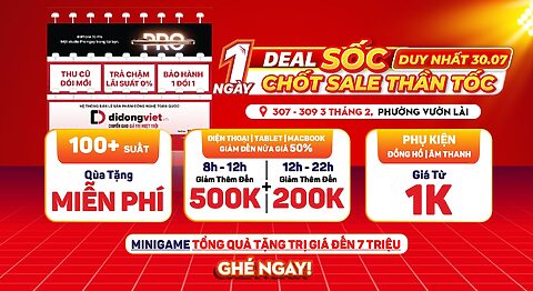 Duy nhất 30.07: 1 Ngày Deal Sốc – Chốt Sale Thần Tốc Tại 307 Đường 3/2, Vườn Lài, TPHCM