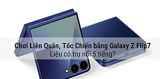 Chơi Liên Quân, Tốc Chiến bằng Galaxy Z Flip7