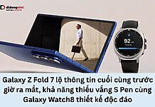 Galaxy Z Fold 7 khả năng thiếu S Pen