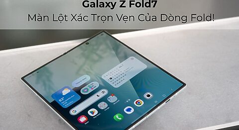 Galaxy Z Fold7: Màn Lột Xác Trọn Vẹn Của Dòng Fold! Galaxy Z Fold7: Màn Lột Xác Trọn Vẹn Của Dòng Fold!