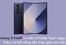 Galaxy Z Fold7 ra mắt: Z Fold6 "bay" ngay 10 triệu, cơ hội vàng săn máy gập cao cấp