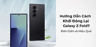 Hướng Dẫn Cách Khởi Động Lại Galaxy Z Fold7: Đơn Giản và Hiệu Quả