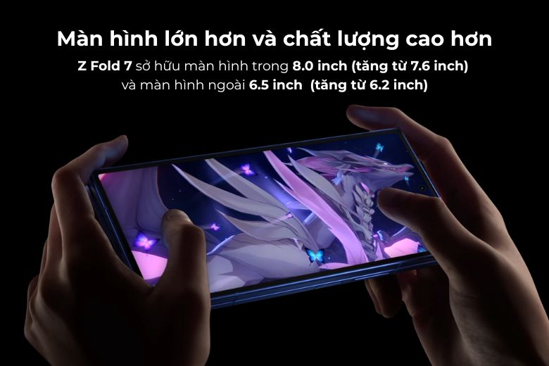 Đang dùng Z Fold 5 có nên lên đời Z Fold 7? Phân tích chi tiết từ chuyên gia 7 Màn hình lớn hơn và chất lượng cao hơn của Z Fold7