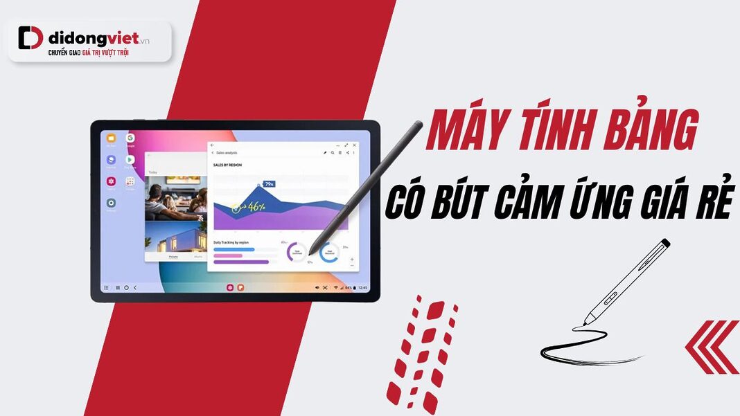 máy tính bảng có bút cảm ứng giá rẻ