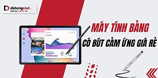 máy tính bảng có bút cảm ứng giá rẻ